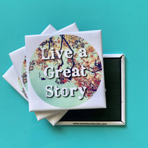 Live a Great Story Magnet