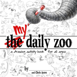 My Daily Zoo - A Drawing Activity Book For All Ages