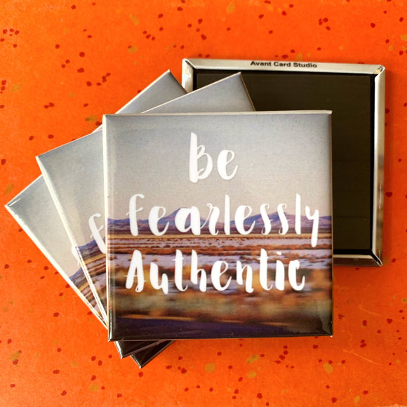 Be Fearlessly Authentic Magnet