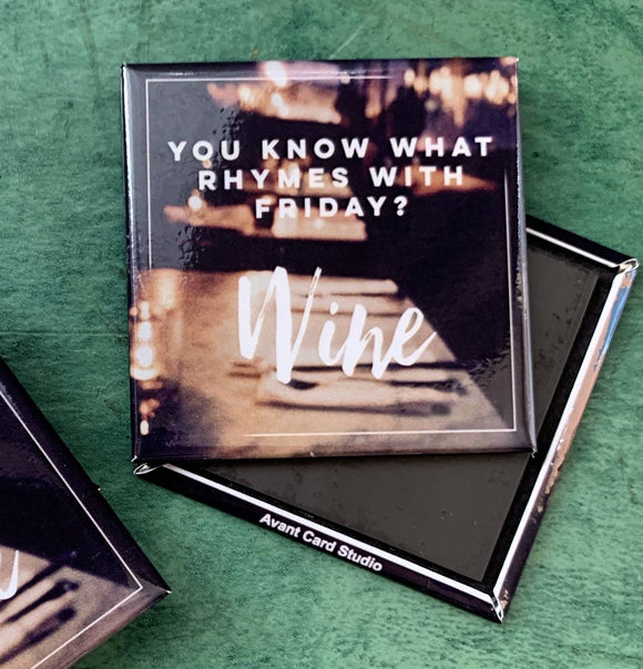 What Rhymes with Friday? Wine - Magnet