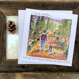 Walks in the Woods: I love when Series Art Card
