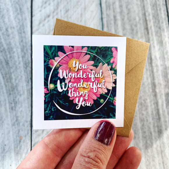 You're Wonderful Greeting Card